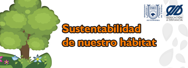 Sustentabilidad de nuestro hábitat MOOC.Unach.04