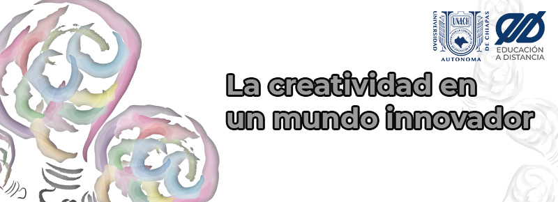 La creatividad en un mundo innovador MOOC.Unach.09