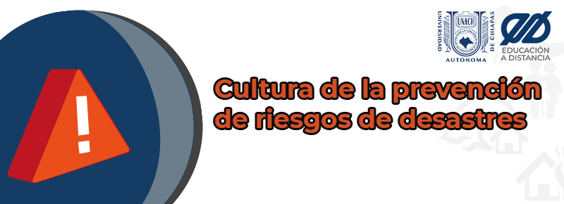 Cultura de la prevención de riesgos de desastres MOOC.Unach.18